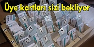Üye kartları sizi bekliyor