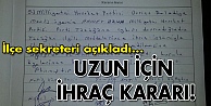 Uzun hakkında ihraç kararı!