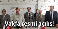 Vakfa resmi açılış!