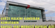 Veri Merkezine bayrak asıldı!