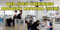 Web Sitesi Üzerinden Abonelik Kapatma İşlemi