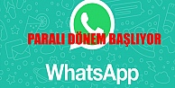 Whatsapp Paralı Döneme Giriyor