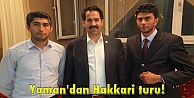 Yaman'dan Hakkari turu!
