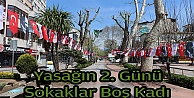 Yasağın 2. Günü Sokaklar Boş