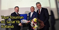 Yaşar Tosun'un 60. Sanat Yılı Kutlandı