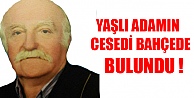 Yaşlı Adam Bahçesinde Ölü Bulundu