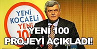 Yeni 100  projeyi açıkladı