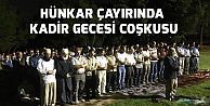 Yeniden Refah Hünkar Çayırında Kadir Gecesini İdrak etti