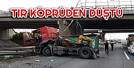 Yoldan Çıkan Tır Köprüden Düştü