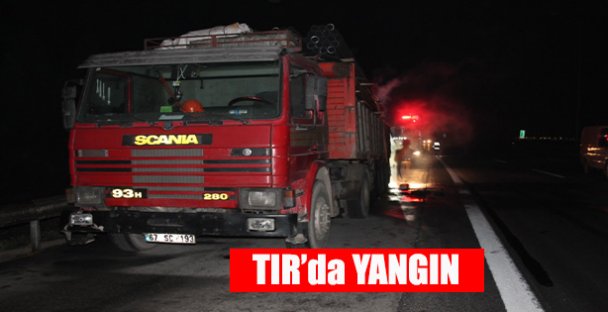 Tır'da Yangın!