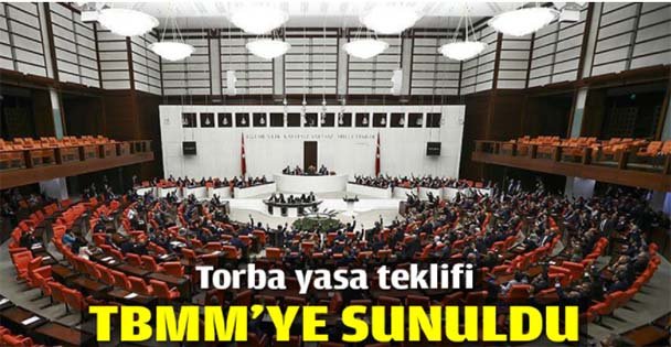 Torba yasa teklifi TBMM'ye sunuldu