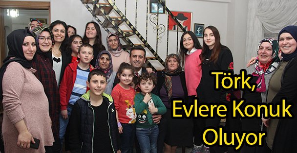 Törk Evlere Konuk Oluyor
