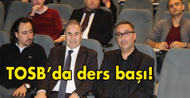 TOSB'da ders başı!