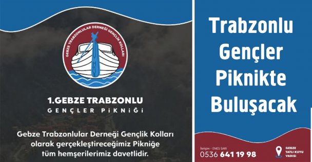 Trabzonlu Gençler piknikte buluşacak