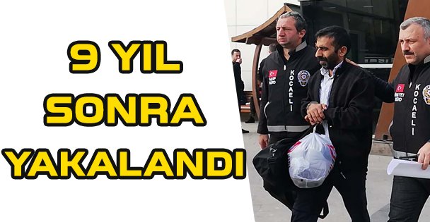 Trafik kazasından aranan sürücü 9 yıl sonra yakalandı