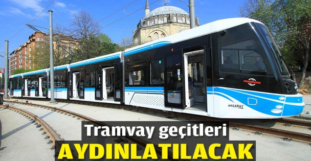 Tramway geçitlerine aydınlatma