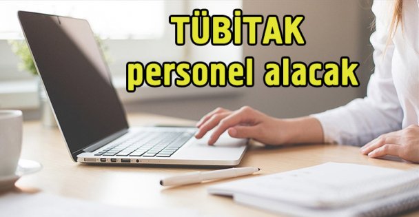 TÜBİTAK personel alacak