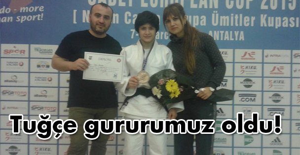 Tuğçe gururumuz oldu