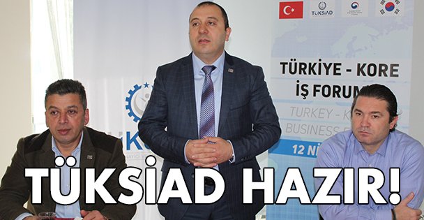 TÜKSİAD hazır!