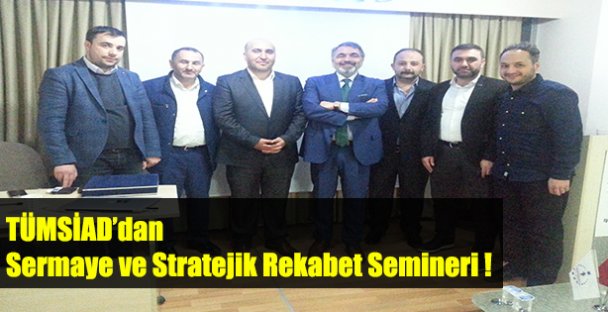 TÜMSİAD Seminer Düzenledi