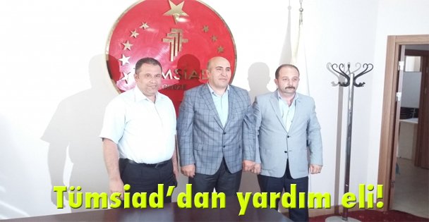 Tümsiad'dan yardım eli!