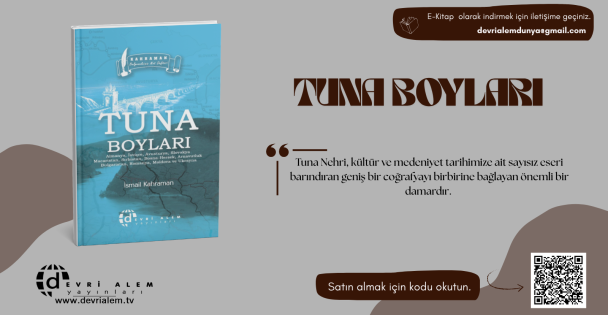 Tunanın İzinde: Medeniyetleri Birleştiren Nehir
