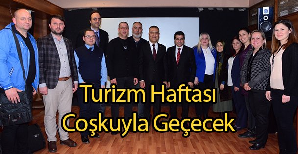 Turizm Haftası Coşkuyla Geçecek