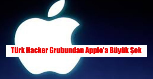 TÜRK HACKER GRUBUNDAN APPLE'a SALDIRI