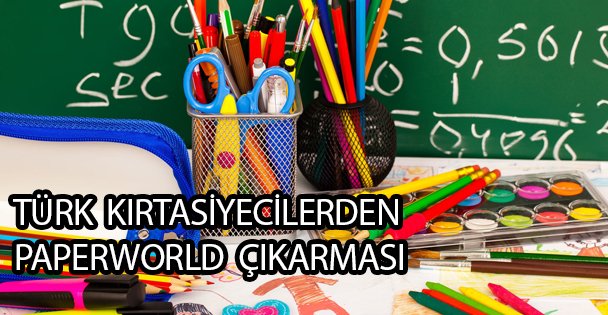 Türk Kırtasiyecilerden Paperworld Çıkarması