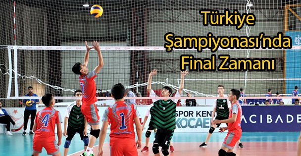 Türkiye Şampiyonası'nda Final Zamanı