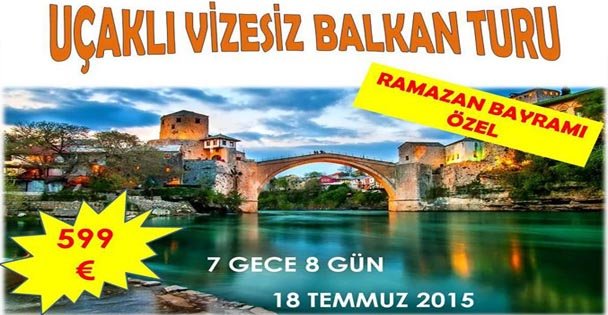 Uçakla Balkan Turu