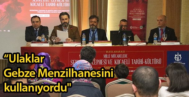 'Ulaklar Gebze Menzilhanesini kullanıyordu