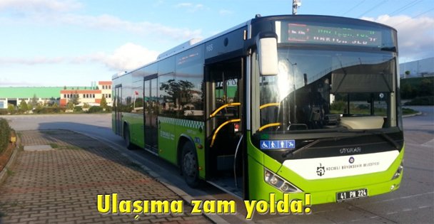 Ulaşıma zam yolda!