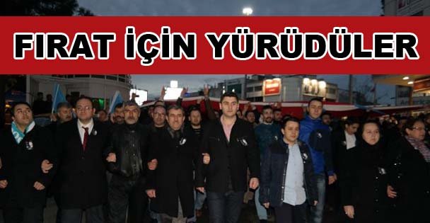 Ülkücüler, Fırat için yürüdü