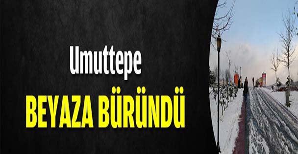 Umuttepe beyaza büründü