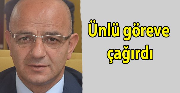 Ünlü göreve çağırdı