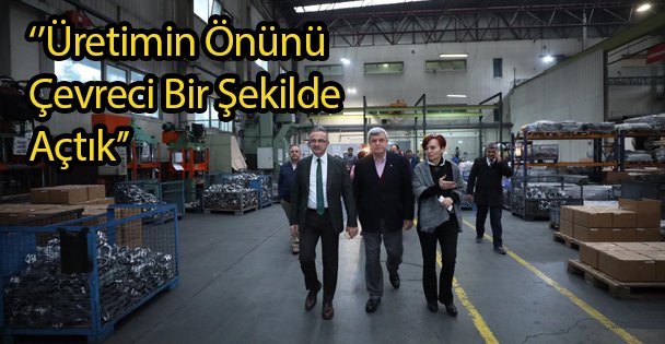 ‘'Üretimin Önünü Açtık''