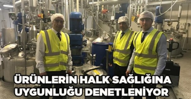 Ürünlerin halk sağlığına uygunluğu denetleniyor