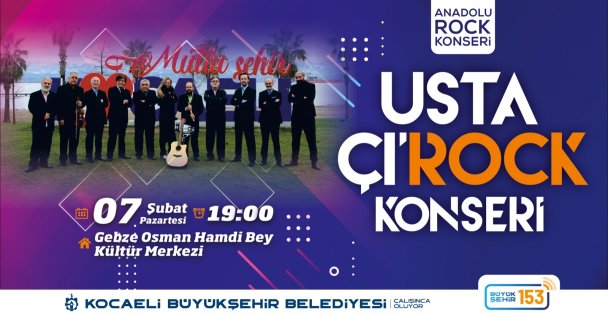 USTA ÇI-ROCK Konserleri Başlıyor