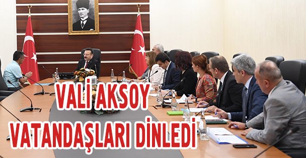 Vali Aksoy, vatandaşları dinledi