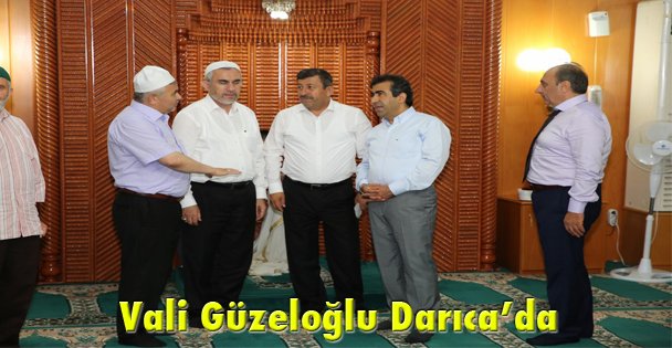 Vali Güzeloğlu Darıca'da