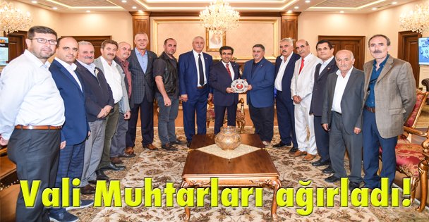 Vali Muhtarları ağırladı!