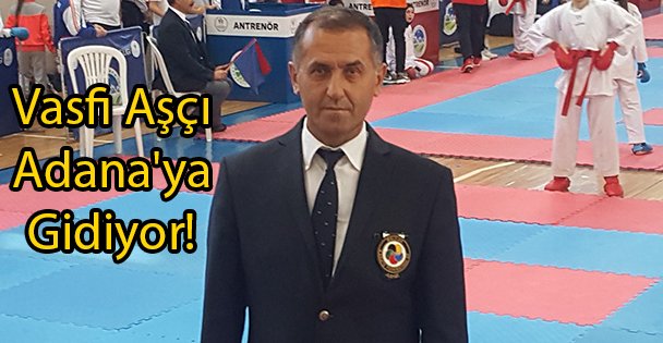 Vasfi Aşçı Adana'ya Gidiyor!