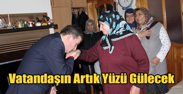Vatandaşın Artık Yüzü Gülecek