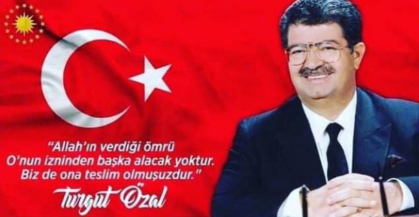 Vefatının 27. Yıl  Dönümünde Özal'ı Rahmet ve Saygı ile Anıyorum