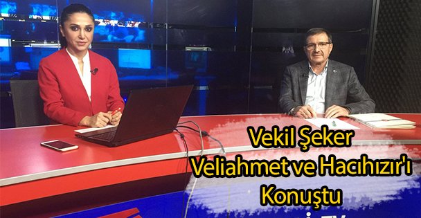 Şeker, Veliahmet ve Hacıhızır'ı Konuştu