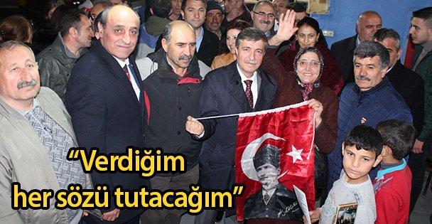 'Verdiğim her sözü tutacağım”
