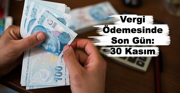 Vergi Ödemesinde Son Gün: 30 Kasım