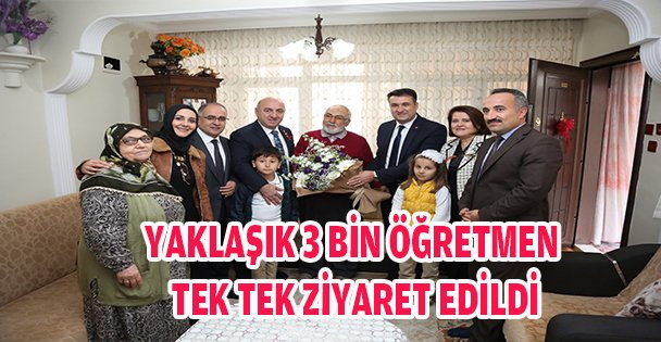 YAKLAŞIK 3 BİN ÖĞRETMEN TEK TEK ZİYARET EDİLDİ