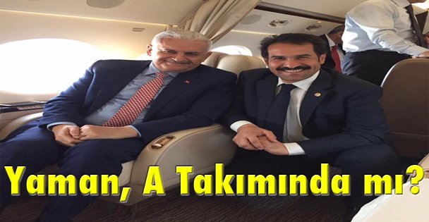 Yaman, A Takımında mı?